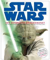 Star Wars - det kompletta bildlexikonet