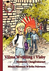 Vilma Wvilding i Visby - mysteriet i Jungfrutornet