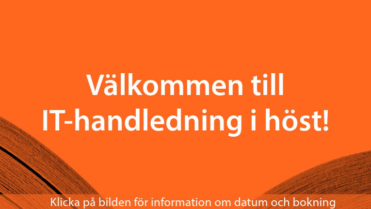 Välkommen till IT-handledning i höst! Klicka på bilden för information om datum och bokning.
