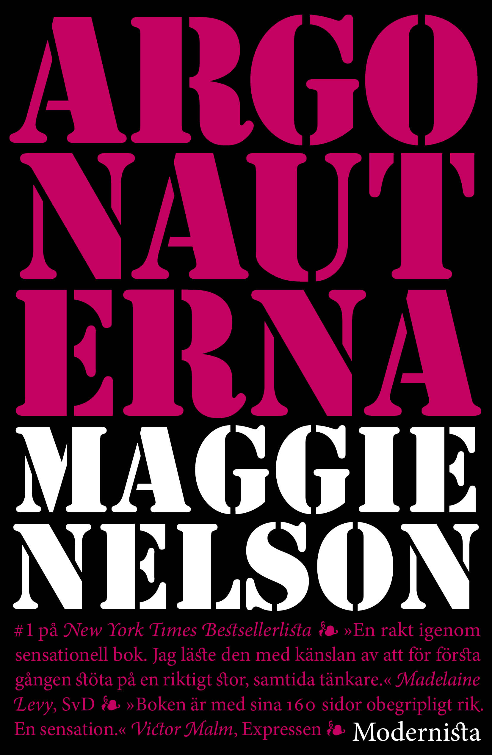 Maggie Nelson - Argonauterna Maggie Nelson - Argonauterna